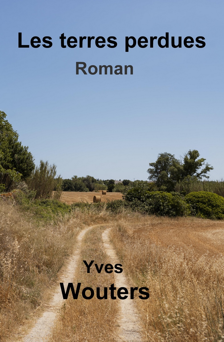 Livre broché : Les terres perdues - Yves Wouters
